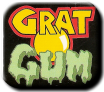 GRAT GUM